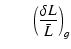 $\displaystyle \quad\quad\left (\delta L \over \bar{L} \right )_g$