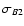 $\sigma_{B2}$