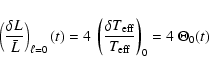 \begin{displaymath}\left (\delta L \over \bar{L} \right )_{\ell=0} (t) = 4 ~ \le...
...a T_{\rm eff} \over T_{\rm eff}} \right )_0 = 4 ~ \Theta_0 (t)
\end{displaymath}