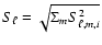 $S_{\ell} =\sqrt{\Sigma_m S^2_{\ell,m,i}}$