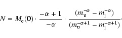 \begin{displaymath}N = M_{\rm c}(0) \cdot \frac{-\alpha+1}{-\alpha} \cdot
\frac...
...alpha})}{(m_{\rm u}^{-\alpha+1} - m_{\rm l}^{-\alpha+1})}\cdot
\end{displaymath}