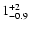 $\rm 1^{+2}_{-0.9}$