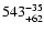 $\rm 543^{-35}_{+62}$