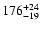 $\rm 176^{+24}_{-19}$