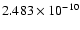 $2.483\times 10^{-10}$