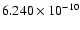 $6.240\times 10^{-10}$