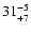 $\rm 31^{-5}_{+7}$