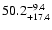 $\rm 50.2^{-9.4}_{+17.4}$