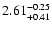 $\rm 2.61^{-0.25}_{+0.41}$