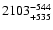$\rm 2103^{-544}_{+535}$
