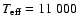 $T_{\rm eff} = 11~000$
