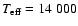 $T_{\rm eff} = 14~000$