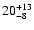$\rm 20^{+13}_{-8}$
