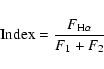 \begin{displaymath}{\rm Index}=\frac{F_{\rm H\alpha}}{F_{1}+F_{2}}
\end{displaymath}