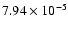 $7.94 \times 10^{-5}$