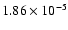 $1.86 \times 10^{-5}$