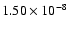 $1.50 \times 10^{-8}$
