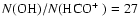 $N({\rm OH})/N(\mbox{$\rm HCO^+$ }) = 27$