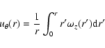 \begin{displaymath}%
u_{\theta}(r) = \frac{1}{r} \int_{0}^{r} r' \omega_z(r') {\rm d}r'
\end{displaymath}