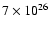 $7\times10^{26}$
