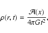 \begin{displaymath}
\rho(r,t) = \frac{\mathcal{A}(x)}{4\pi Gt^2} ,
\end{displaymath}