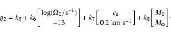 \begin{displaymath}
g_2 = k_5 + k_6\left[\frac{\log(\Omega_0/{\rm s}^{-1})}{-13}...
...\rm s}^{-1}}\right] + k_8\left[\frac{M_0}{M_\odot}\right]\cdot
\end{displaymath}
