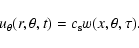 \begin{displaymath}
u_\theta(r,\theta,t) = c_{\rm s}w(x,\theta,\tau) .
\end{displaymath}
