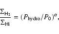 \begin{displaymath}\frac{\Sigma_{\rm H_{2}}}{\Sigma_{\rm H {\sc i}}}=
(P_{\rm hydro}/P_{\rm0})^{\alpha},
\end{displaymath}