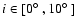 $i\in [0\hbox{$^\circ$ }, 10\hbox{$^\circ$ }]$
