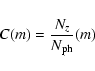 \begin{displaymath}
C(m)=\frac{N_{z}}{N_{\rm ph}}(m)
\end{displaymath}
