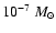 $ 10^{-7}~M_\odot$