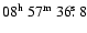 $08^{{\rm h}}~57^{{\rm m}}~36\hbox{$.\!\!^{\rm s}$ }8$