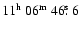 $11^{{\rm h}}~06^{{\rm m}}~46\hbox{$.\!\!^{\rm s}$ }6$