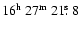 $16^{{\rm h}}~27^{{\rm m}}~21\hbox{$.\!\!^{\rm s}$ }8$