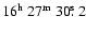 $16^{{\rm h}}~27^{{\rm m}}~30\hbox{$.\!\!^{\rm s}$ }2$
