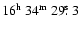 $16^{{\rm h}}~34^{{\rm m}}~29\hbox{$.\!\!^{\rm s}$ }3$