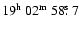 $19^{{\rm h}}~02^{{\rm m}}~58\hbox{$.\!\!^{\rm s}$ }7$