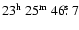 $23^{{\rm h}}~25^{{\rm m}}~46\hbox{$.\!\!^{\rm s}$ }7$