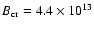 $B_{\rm cr} = 4.4\times 10^{13}$