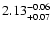 $2.13^{\rm -0.06}_{+0.07}$