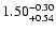 $1.50^{\rm -0.30}_{+0.54}$