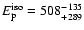 $E_{\rm p}^{\rm iso}=508^{-135}_{+289}$