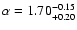 $\alpha=1.70^{-0.15}_{+0.20}$