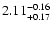 $2.11^{\rm -0.16}_{+0.17}$
