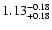 $1.13^{\rm -0.18}_{+0.18}$