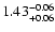$1.43^{\rm -0.06}_{+0.06}$