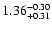 $1.36^{\rm -0.30}_{+0.31}$