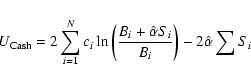 \begin{displaymath}
U_{\rm Cash} = 2 \sum_{i=1}^N c_i \ln \left(\frac{B_i + \hat{\alpha} S_i}{B_i} \right) - 2 \hat{\alpha} \sum S_i
\end{displaymath}