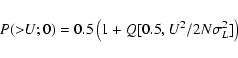 \begin{displaymath}P(>\!\!U;0) = 0.5 \left(1 + Q[0.5, U^2/2 N \sigma^2_L]\right)
\end{displaymath}