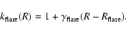 \begin{displaymath}k_{\rm flare}(R)=1+\gamma_{\rm flare}(R-R_{\rm flare}).\end{displaymath}